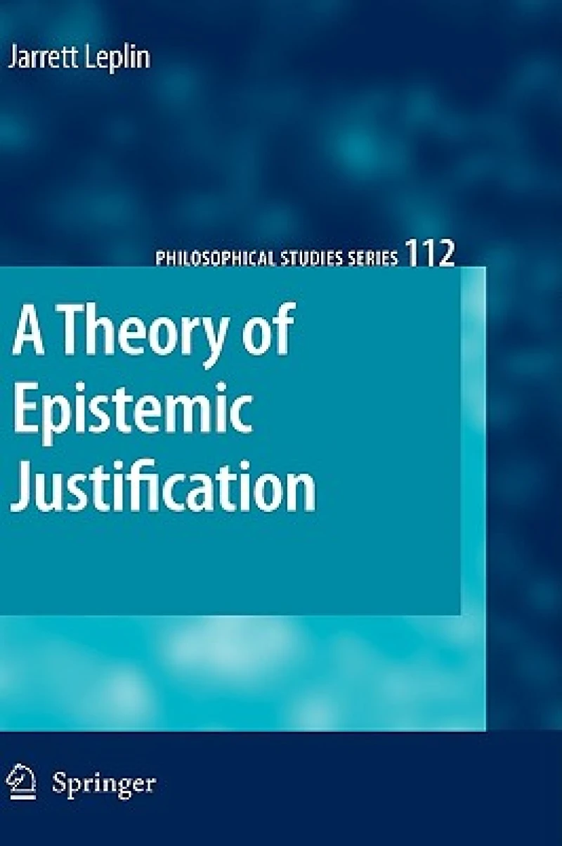 A Theory of Epistemic Justification