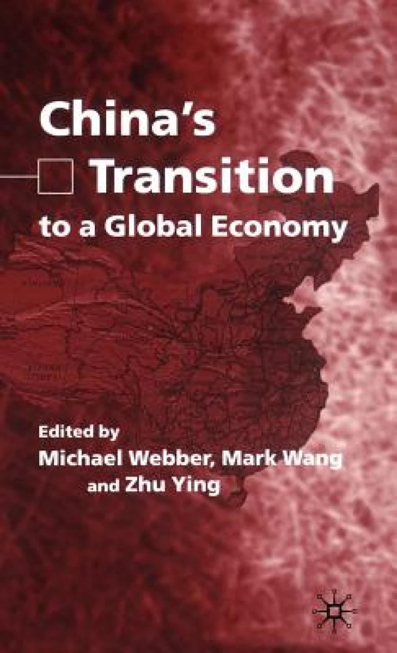 China''s Transition to a Global Economy