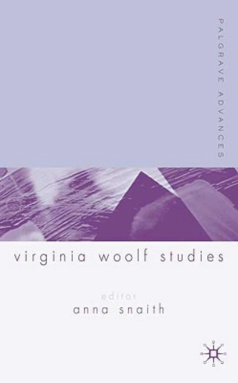 Palgrave Advances in Virginia Woolf Studies