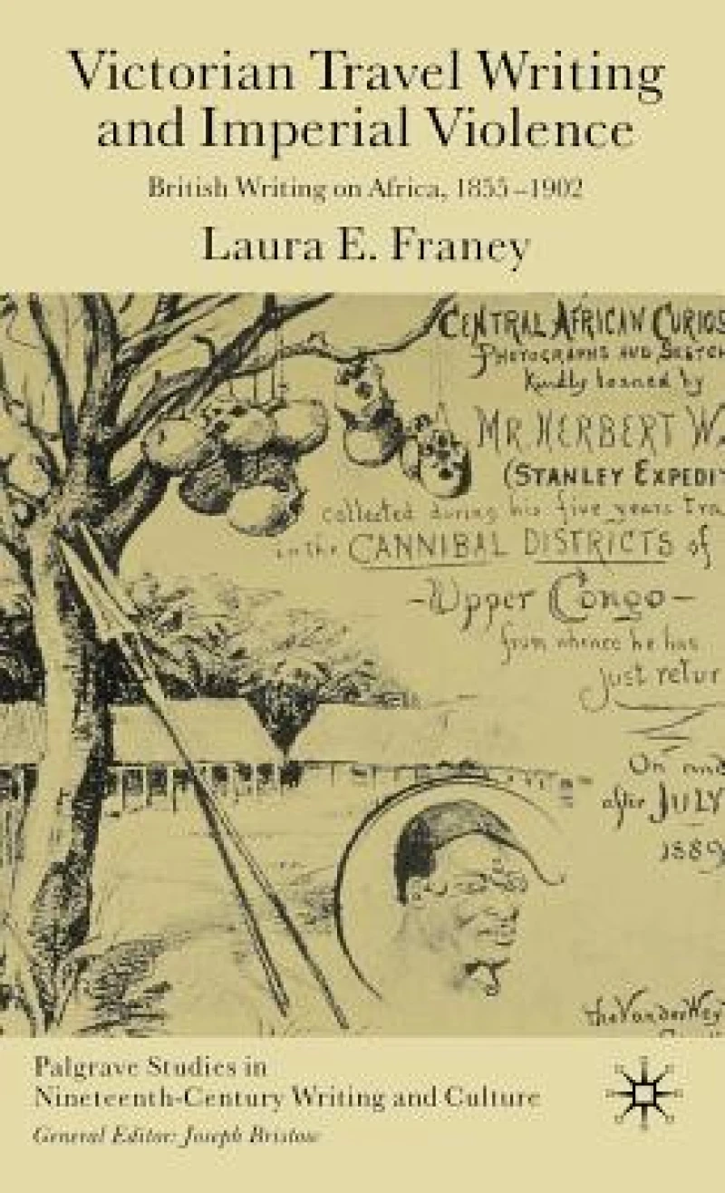 Victorian Travel Writing and Imperial Violence