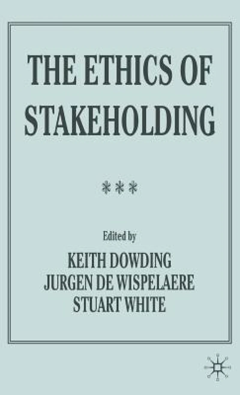 The Ethics of Stakeholding
