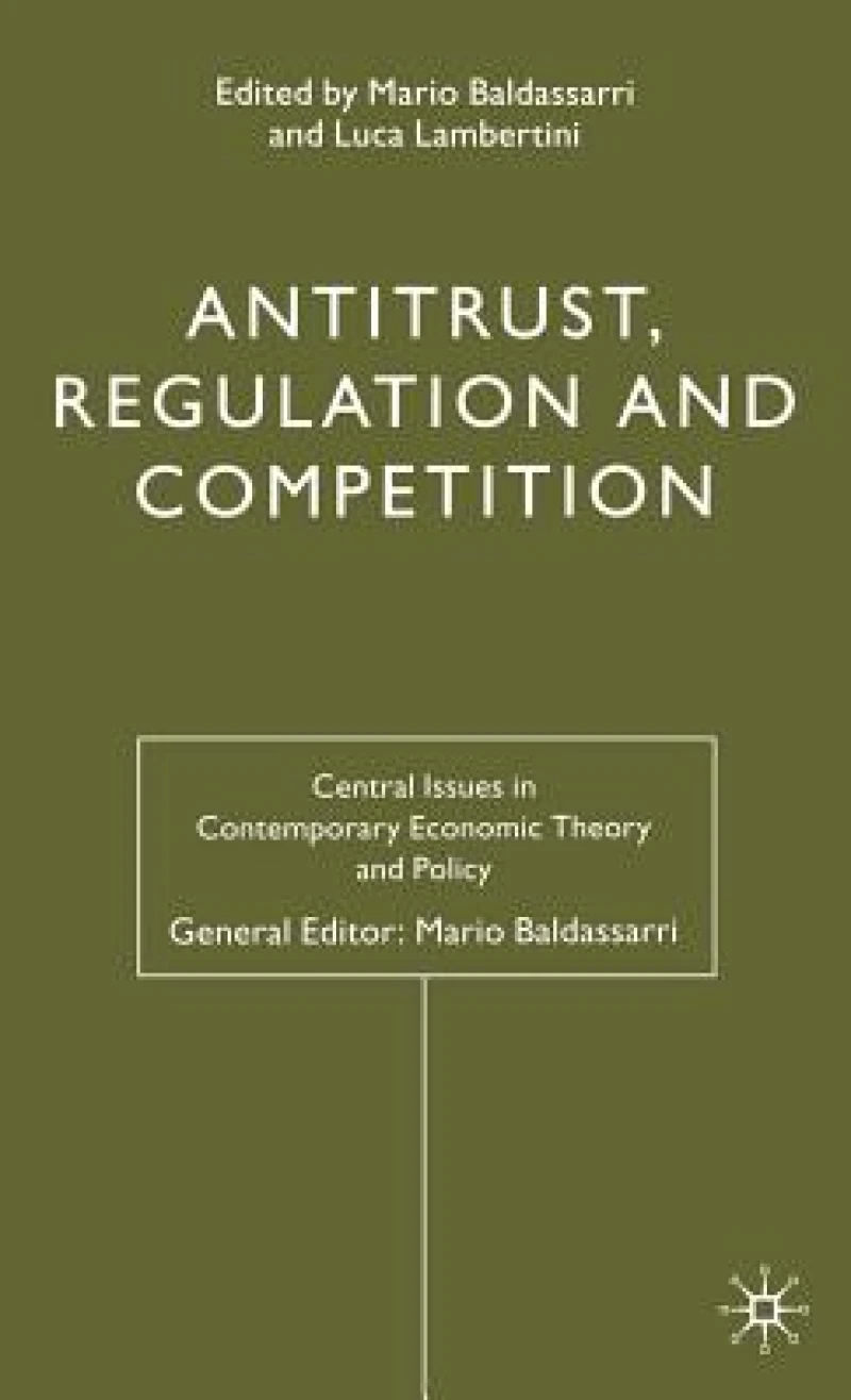 Antitrust, Regulation and Competition