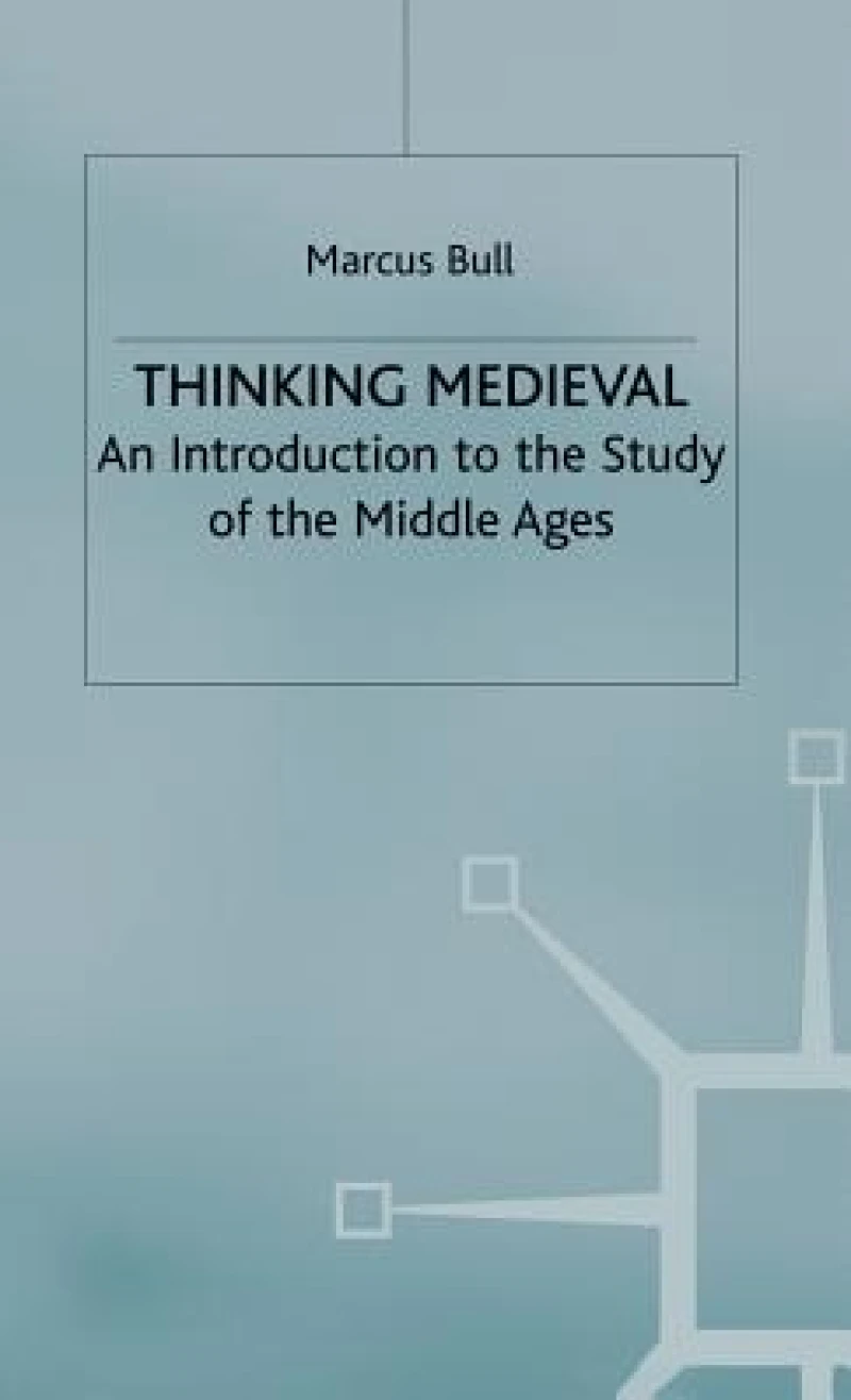 Thinking Medieval