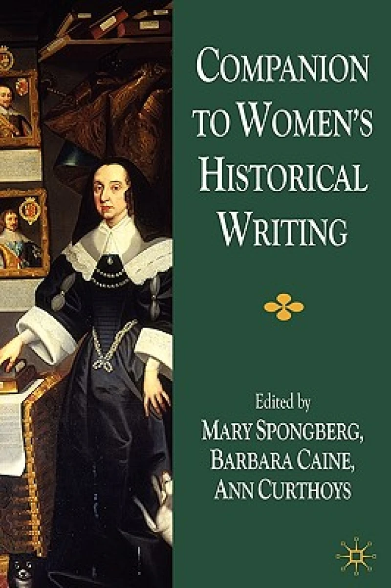 Companion to Women's Historical Writing