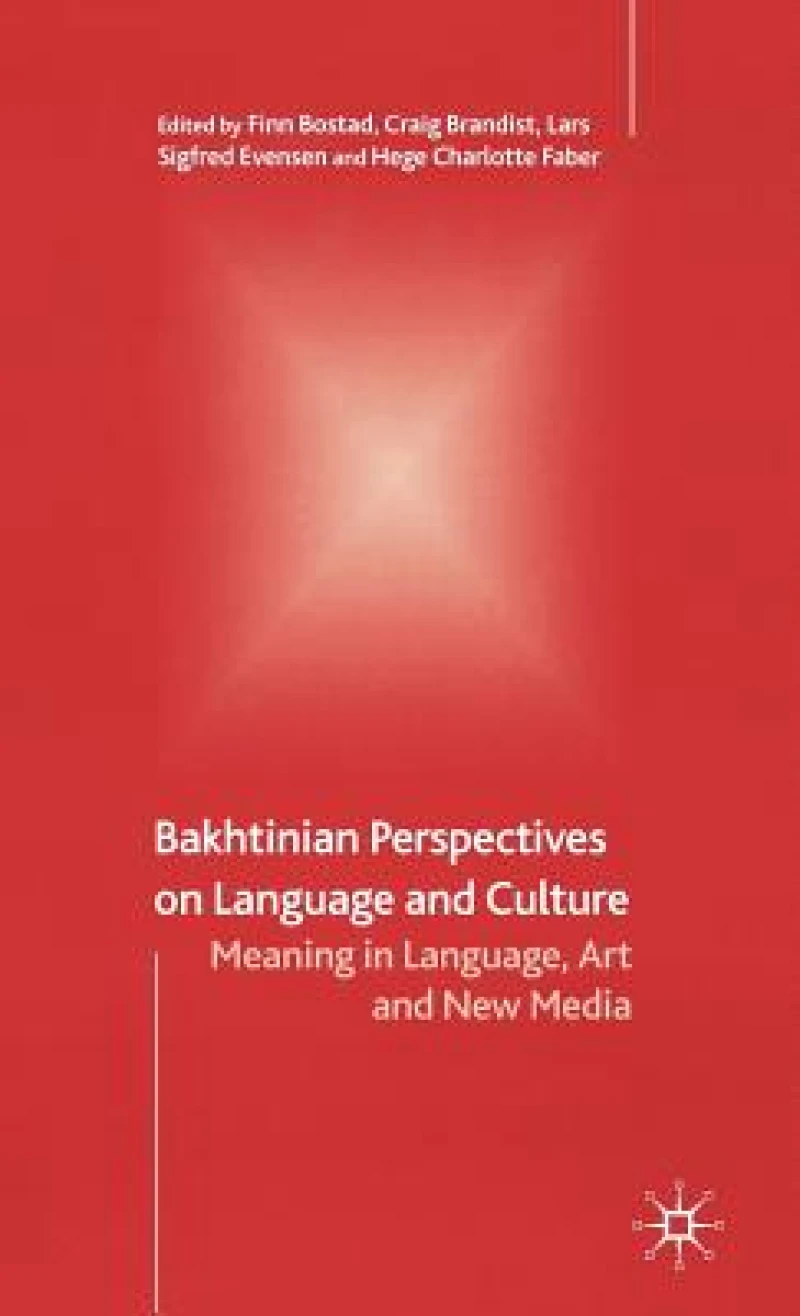 Bakhtinian Perspectives on Language and Culture