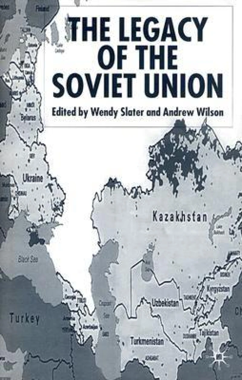 The Legacy of the Soviet Union