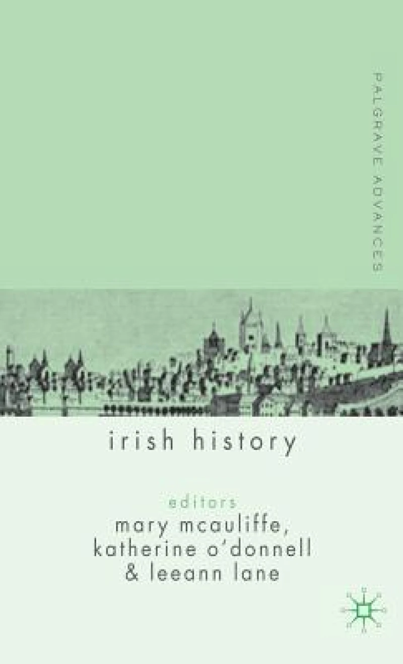Palgrave Advances in Irish History