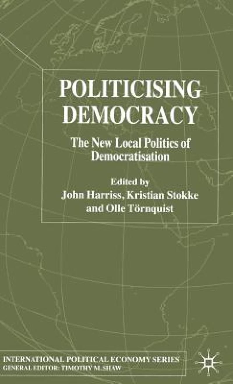 Politicising Democracy
