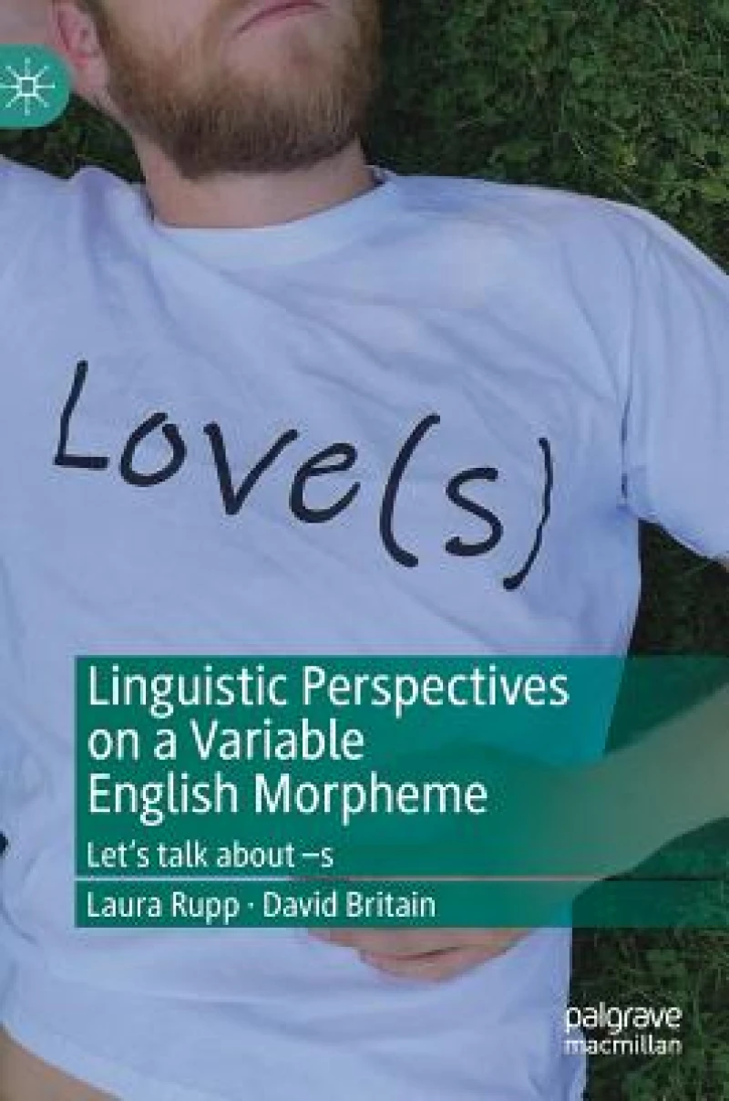 Linguistic Perspectives on a Variable English Morpheme