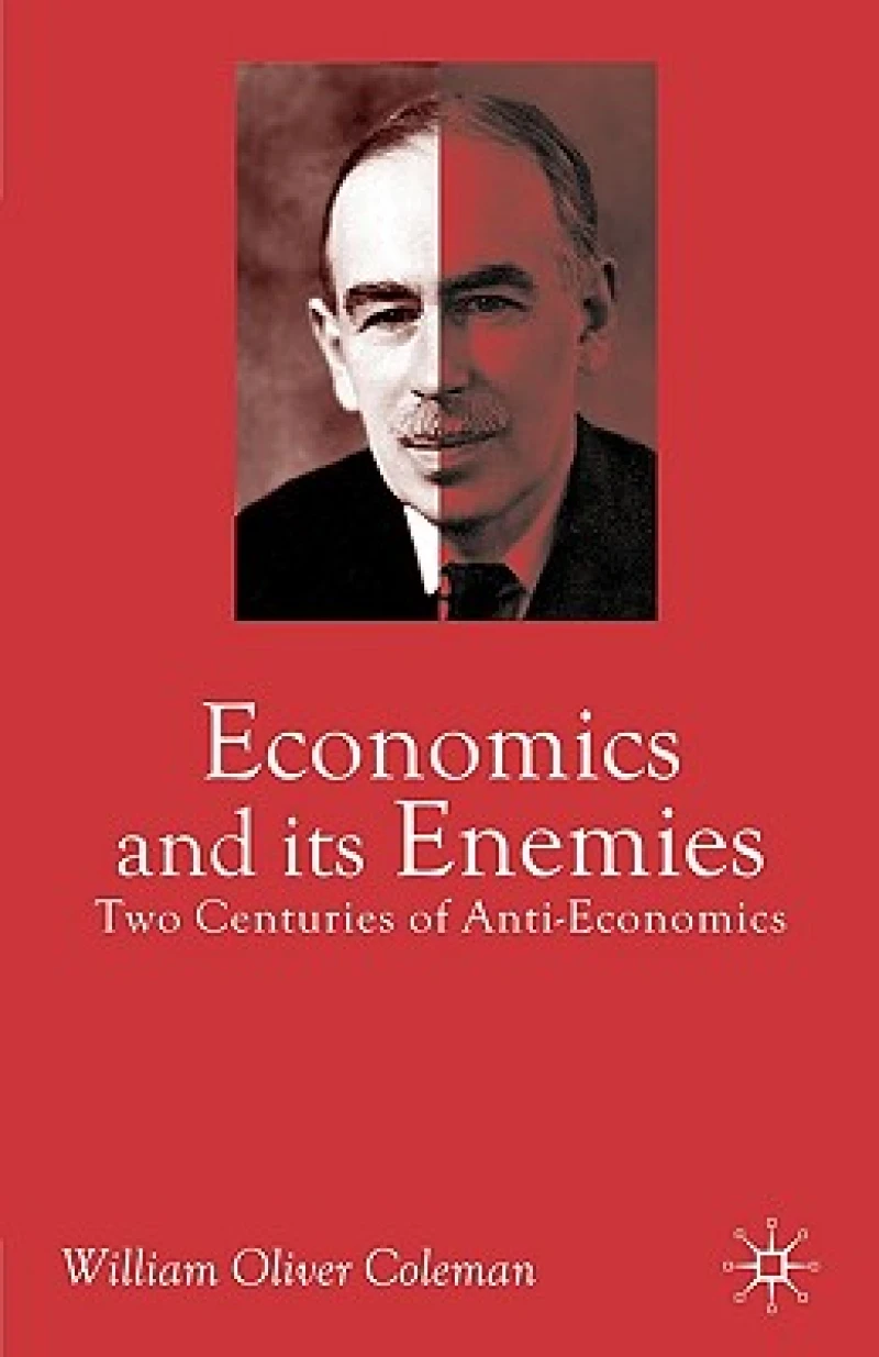 Economics and Its Enemies