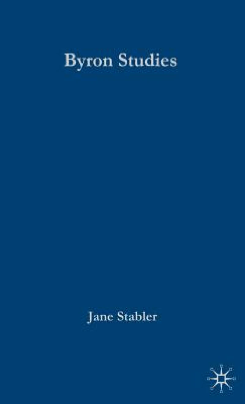 Palgrave Advances in Byron Studies
