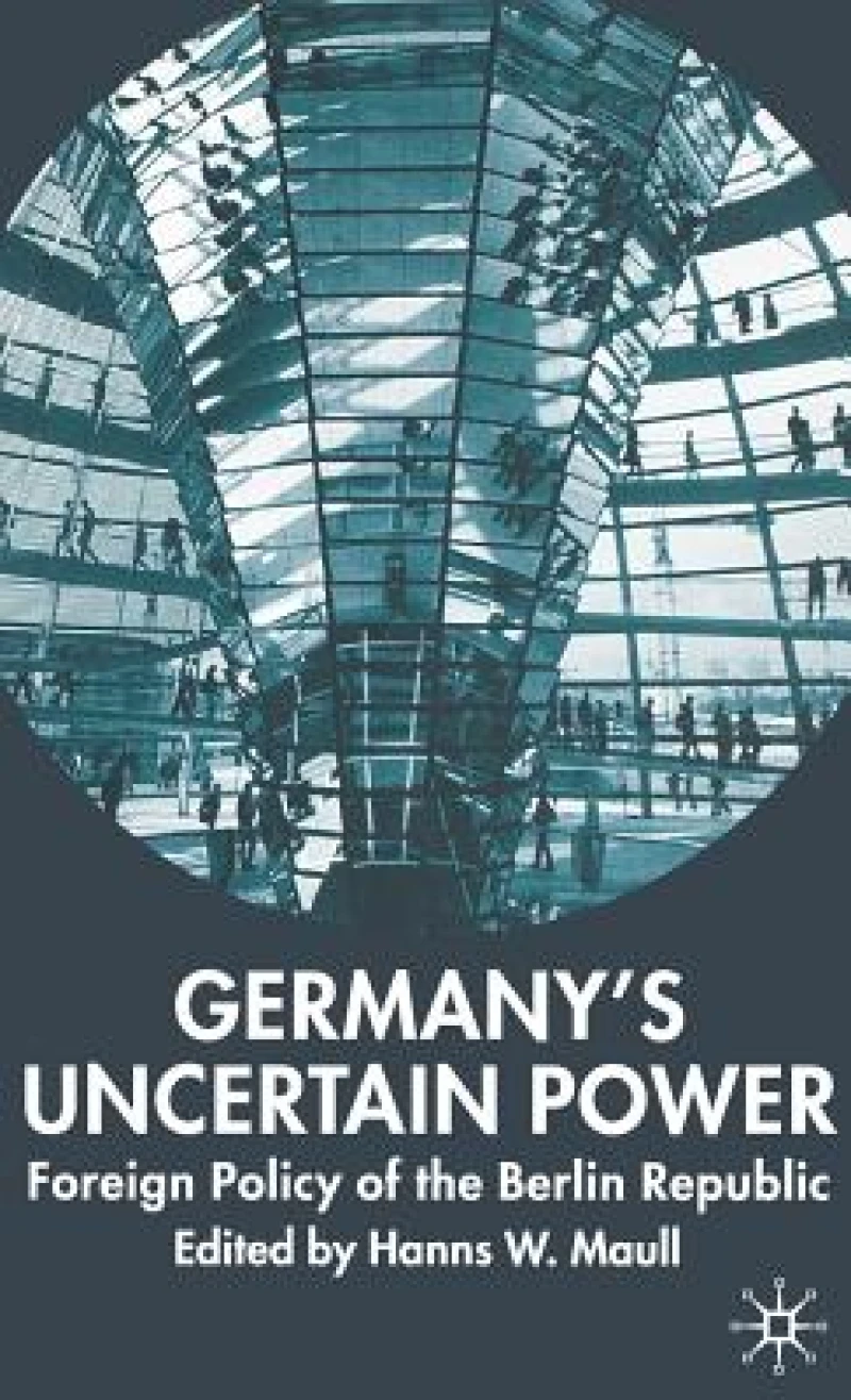 Germany''s Uncertain Power