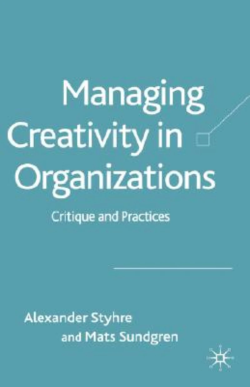 Managing Creativity in Organizations