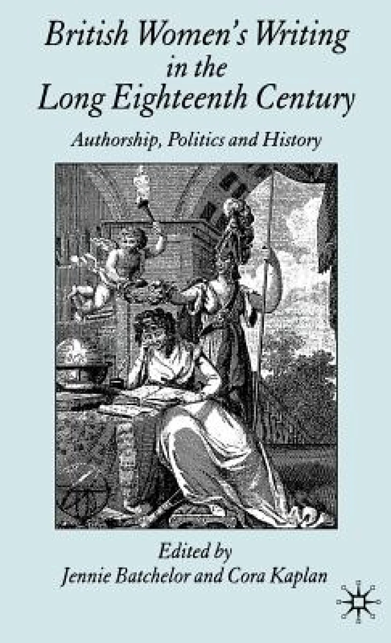 British Women''s Writing in the Long Eighteenth Century