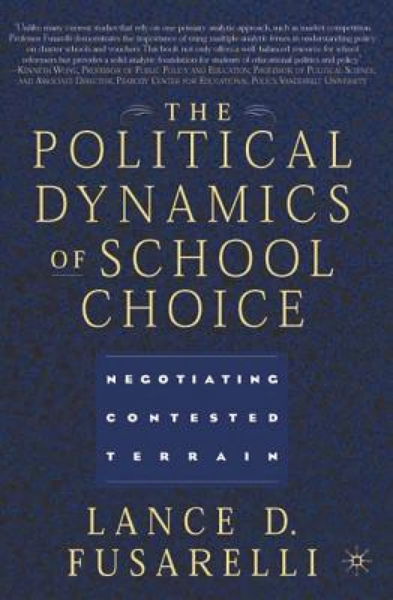 The Political Dynamics of School Choice