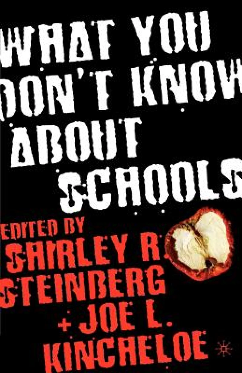 What You Don''t Know about Schools