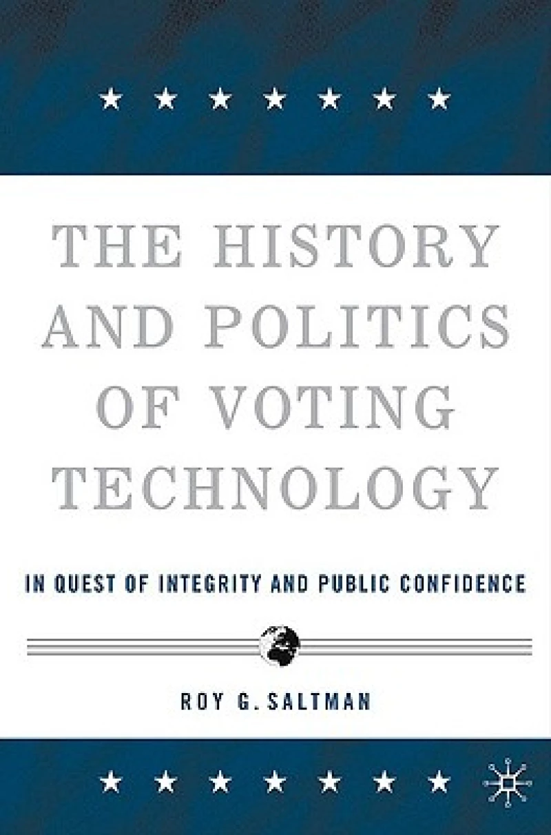 The History and Politics of Voting Technology
