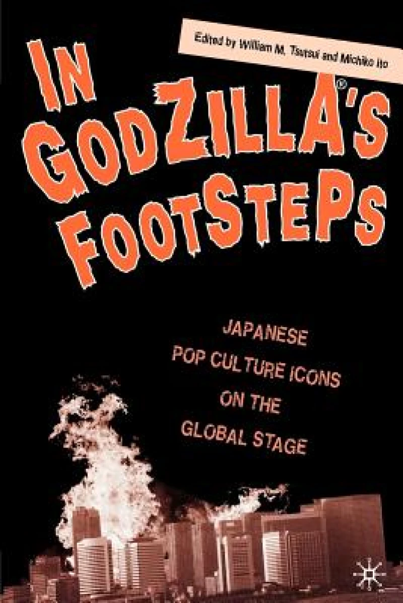 In Godzilla''s Footsteps