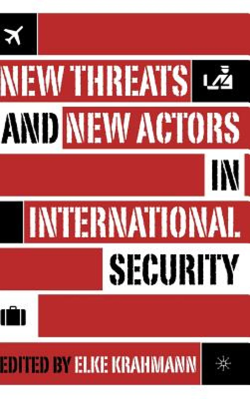 New Threats and New Actors in International Security