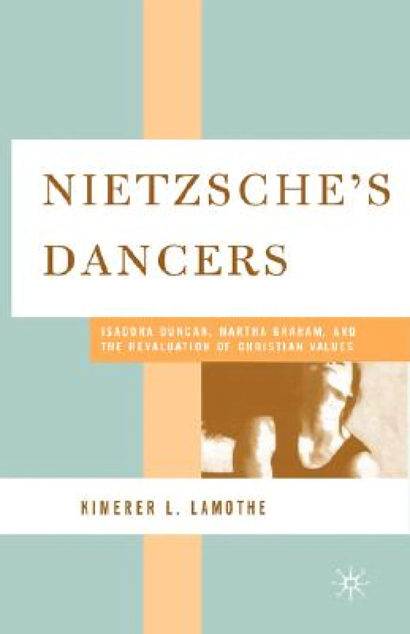 Nietzsche''s Dancers