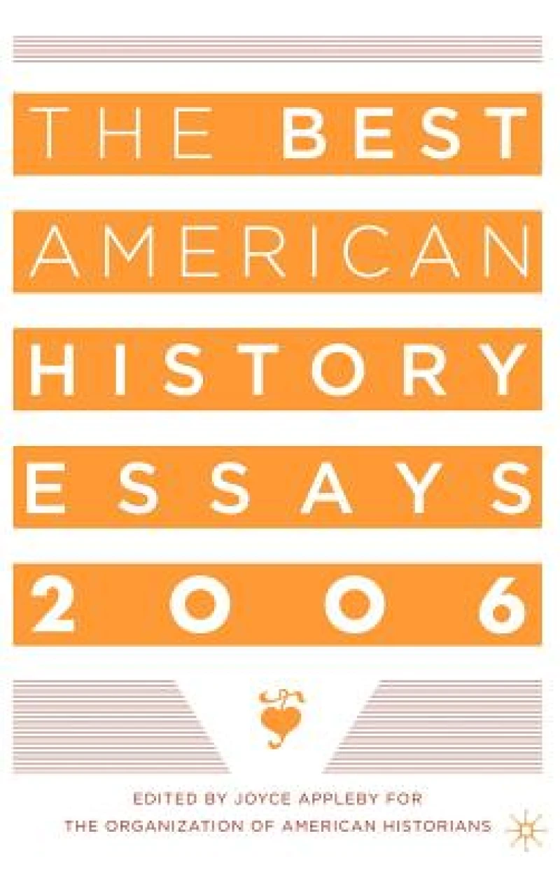 The Best American History Essays 2006