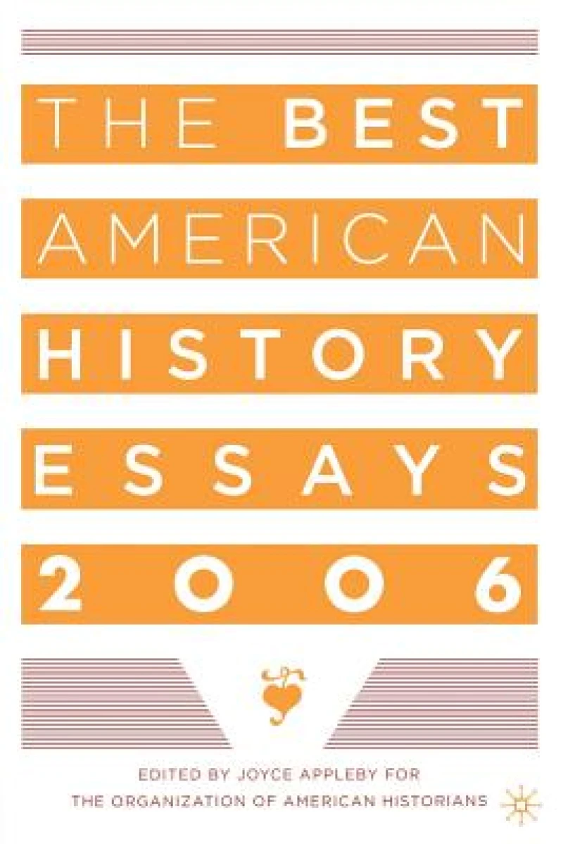 The Best American History Essays 2006