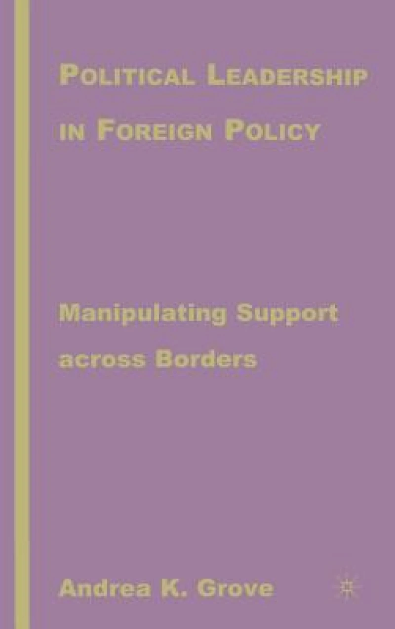Political Leadership in Foreign Policy