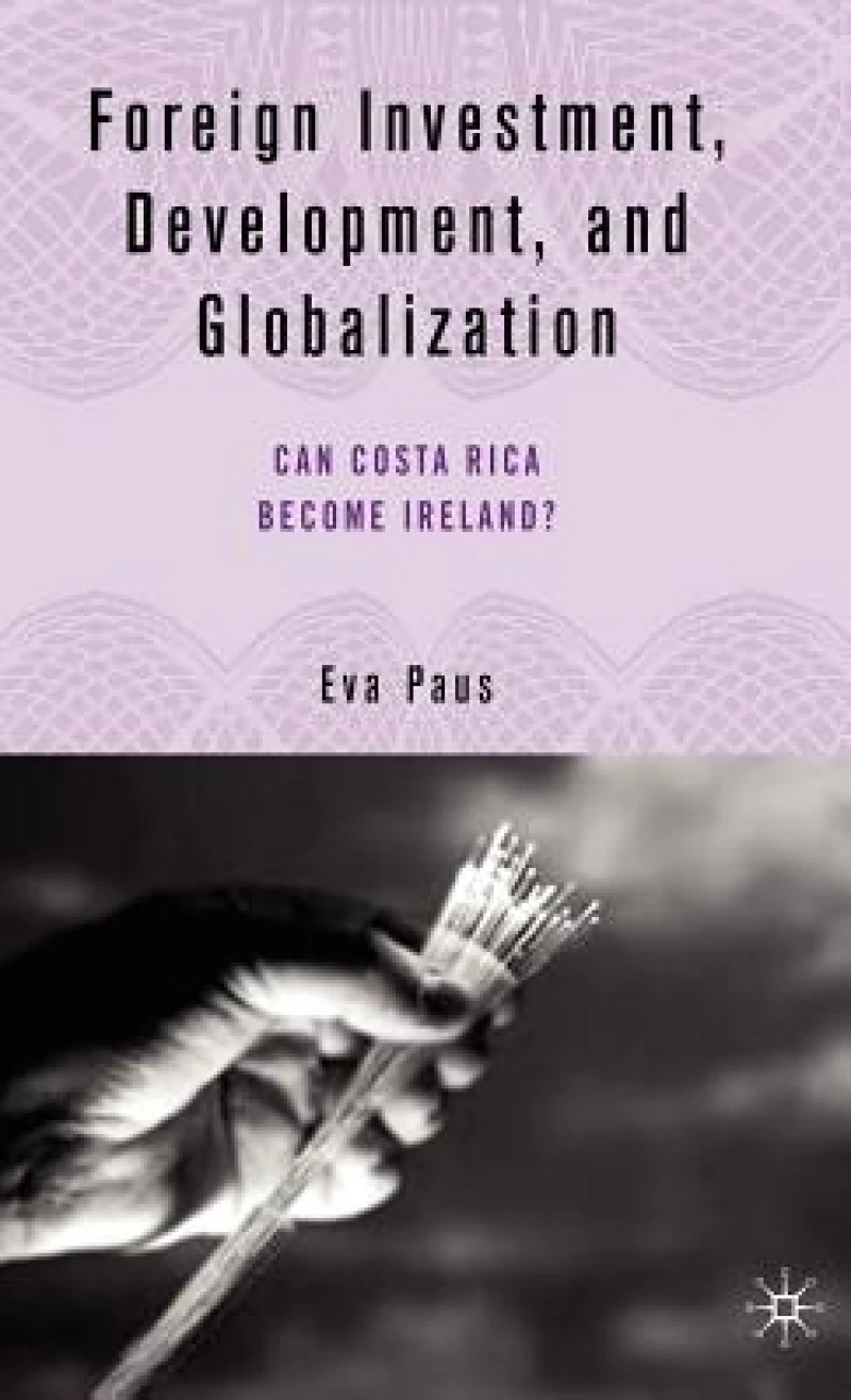 Foreign Investment, Development, and Globalization