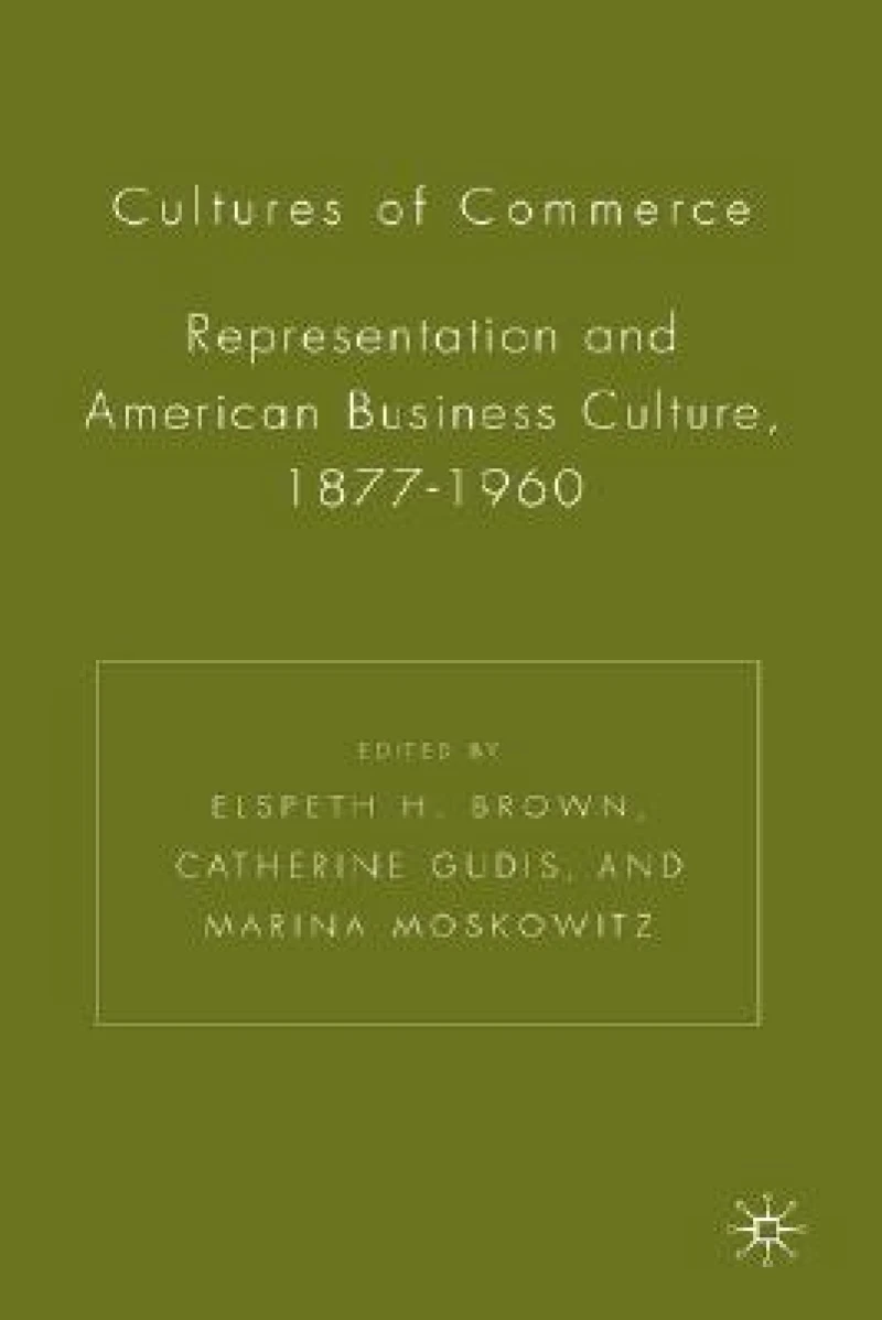 Cultures of Commerce