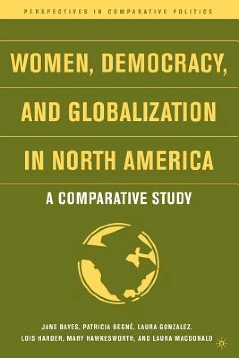 Women, Democracy, and Globalization in North America