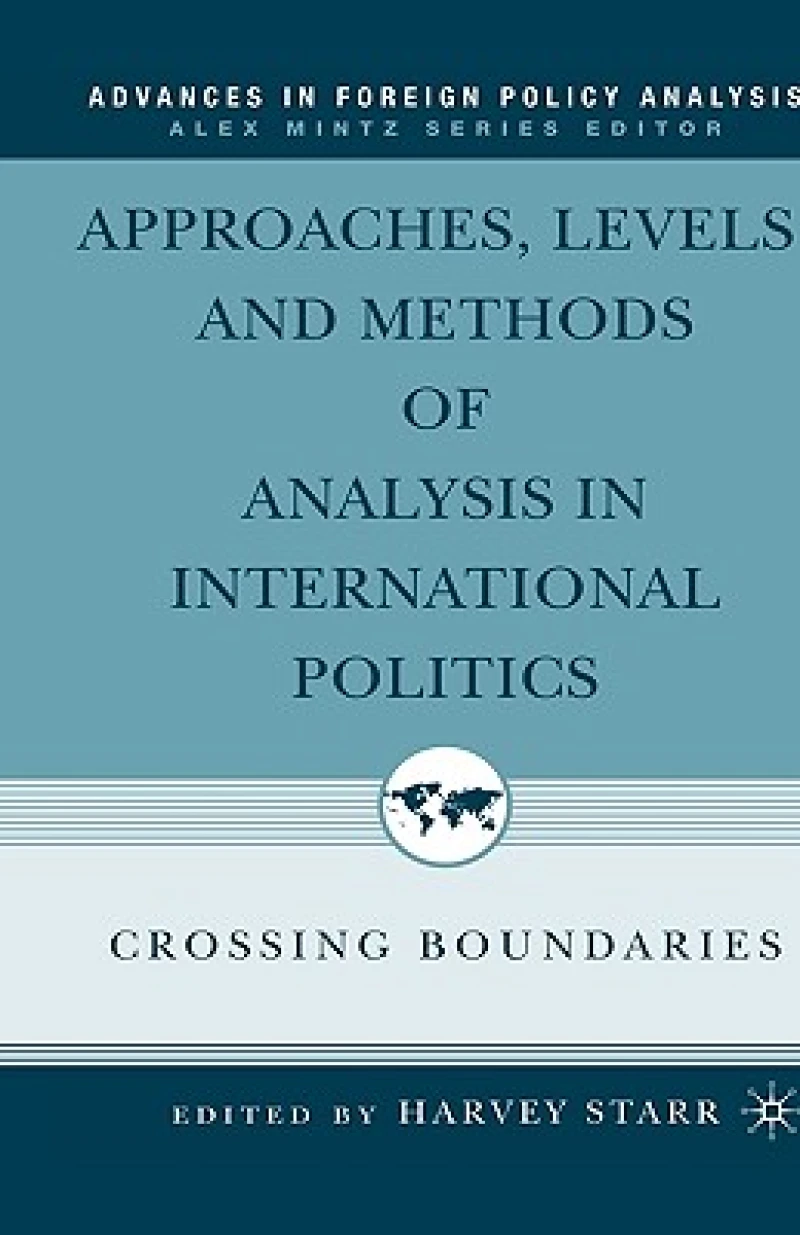 Approaches, Levels, and Methods of Analysis in International Politics