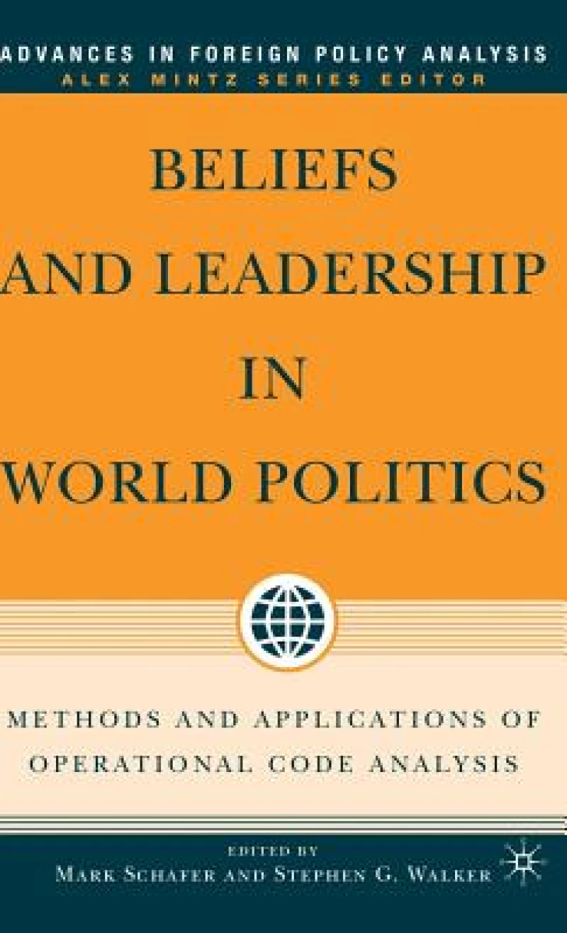 Beliefs and Leadership in World Politics