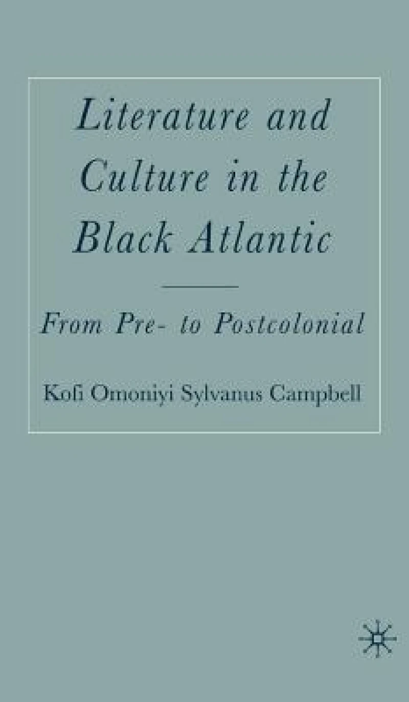Literature and Culture in the Black Atlantic