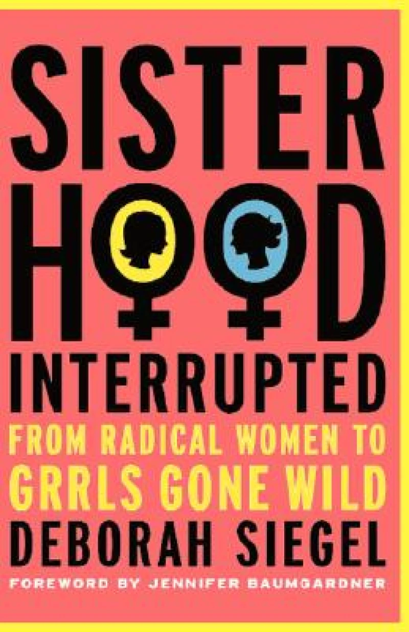 Sisterhood, Interrupted