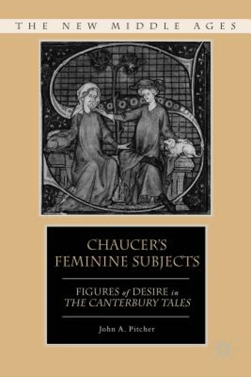Chaucer''s Feminine Subjects