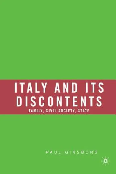 Italy and Its Discontents