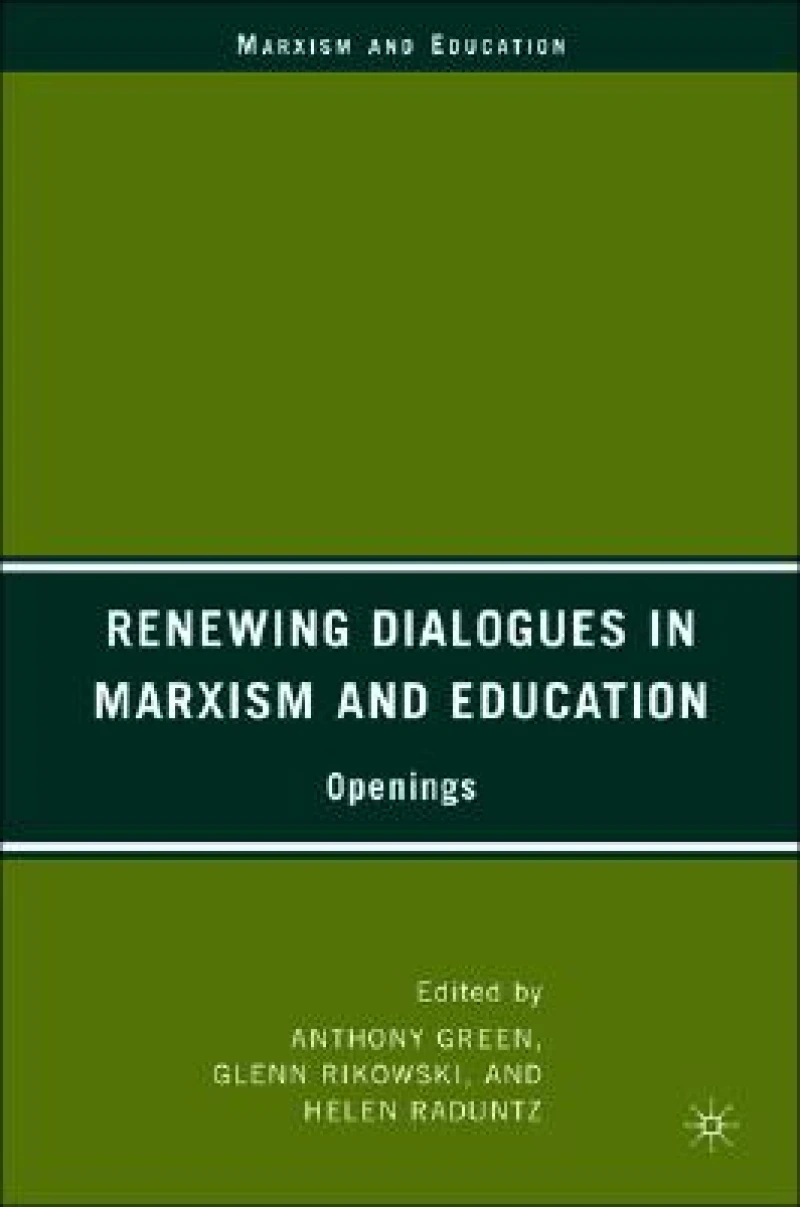 Renewing Dialogues in Marxism and Education