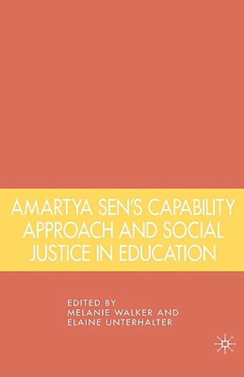 Amartya Sen''s Capability Approach and Social Justice in Education
