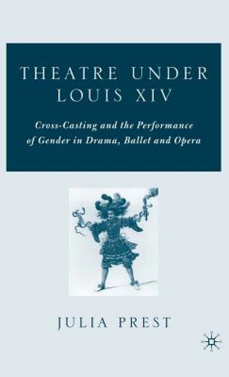 Theatre Under Louis XIV