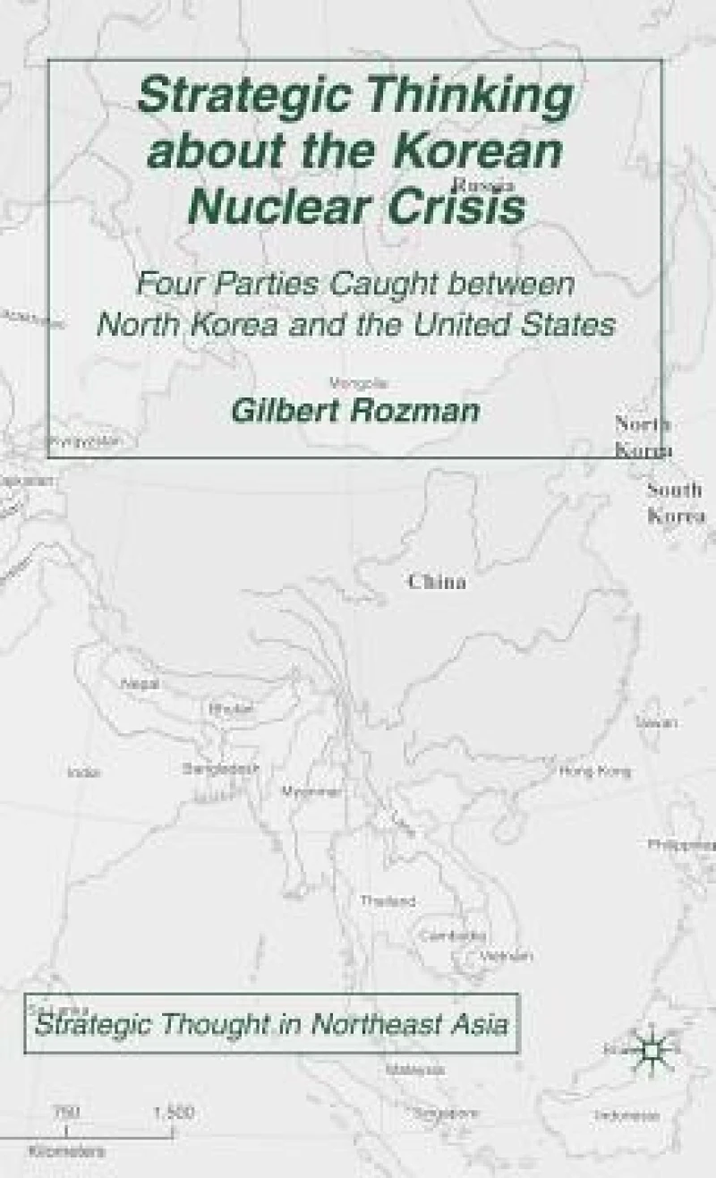 Strategic Thinking about the Korean Nuclear Crisis