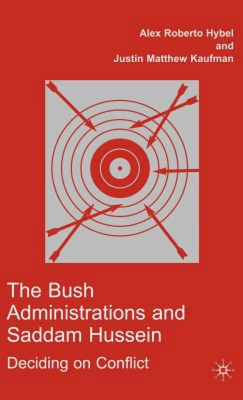 The Bush Administrations and Saddam Hussein