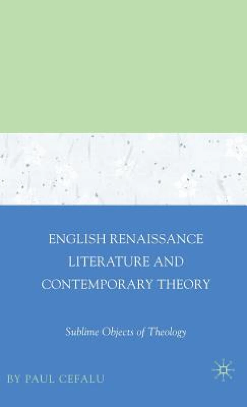 English Renaissance Literature and Contemporary Theory
