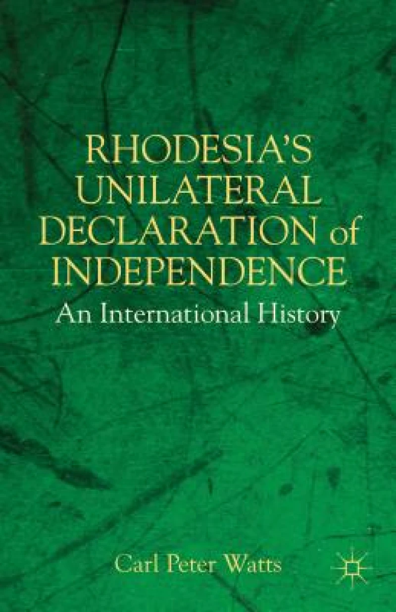 Rhodesia's Unilateral Declaration of Independence