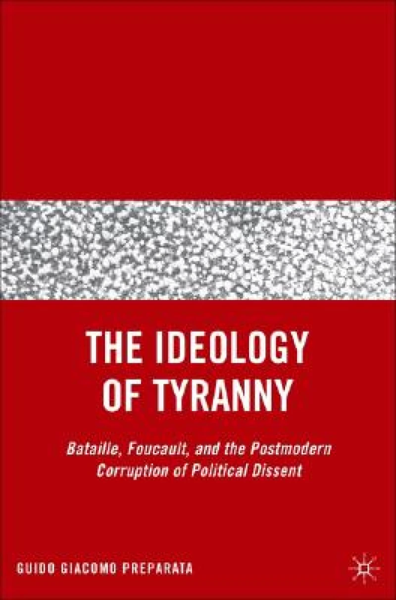 The Ideology of Tyranny
