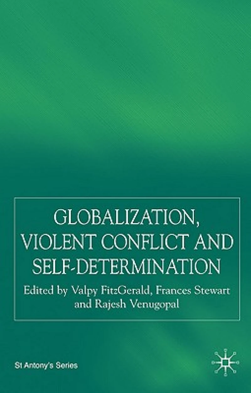 Globalization, Violent Conflict and Self-Determination