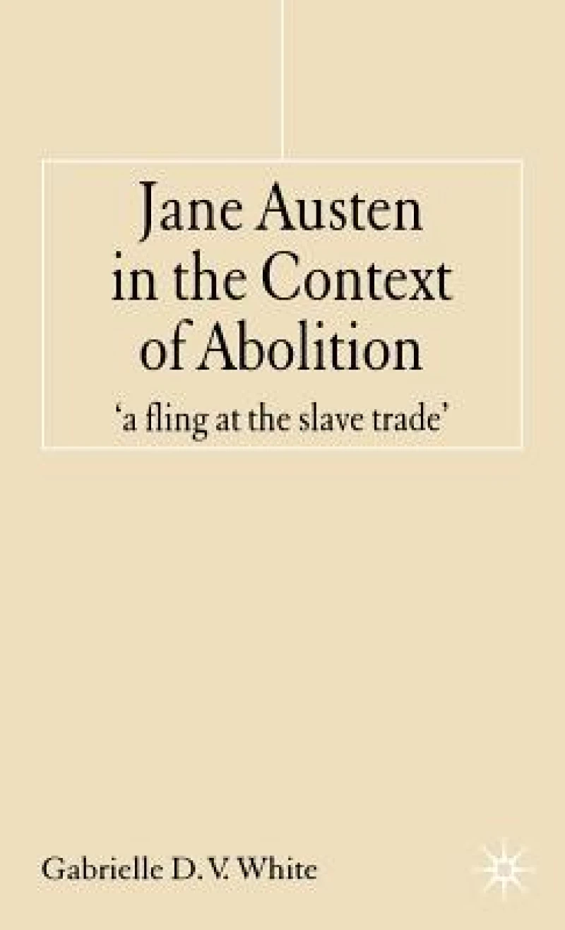 Jane Austen in the Context of Abolition