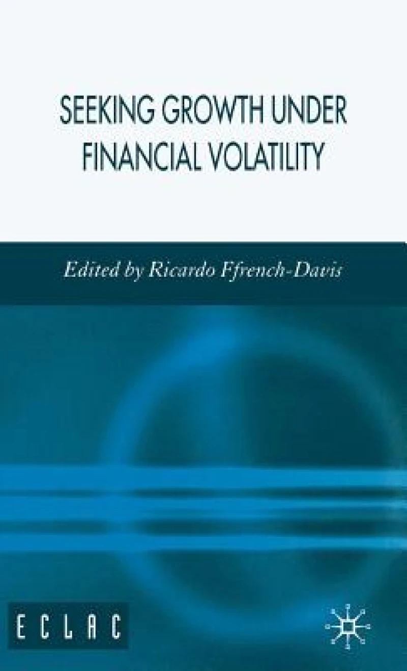 Seeking Growth Under Financial Volatility
