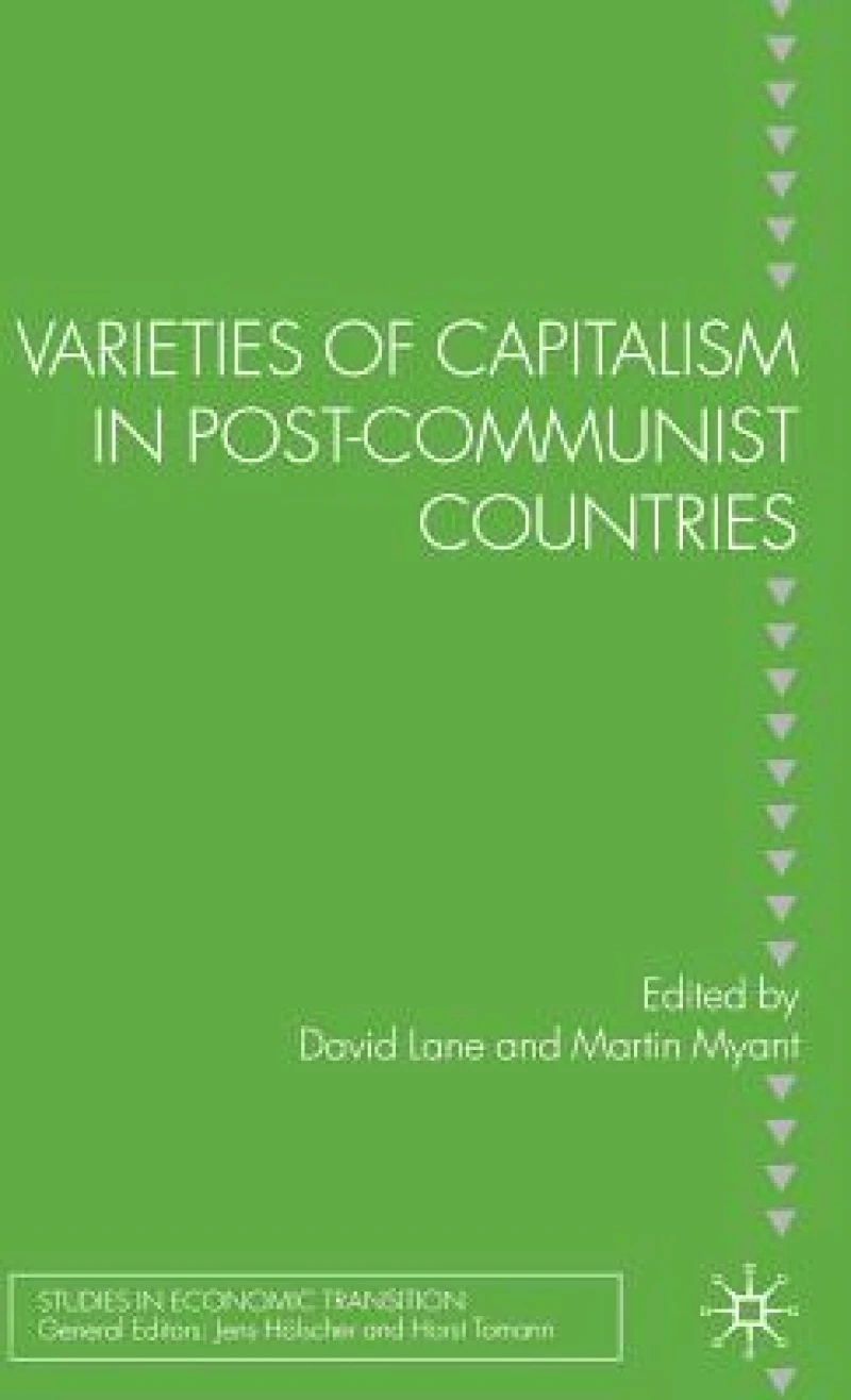 Varieties of Capitalism in Post-Communist Countries