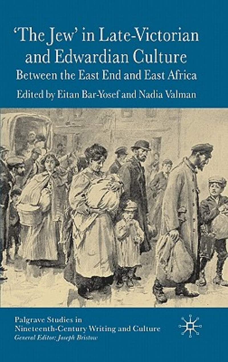 ''The Jew'' in Late-Victorian and Edwardian Culture
