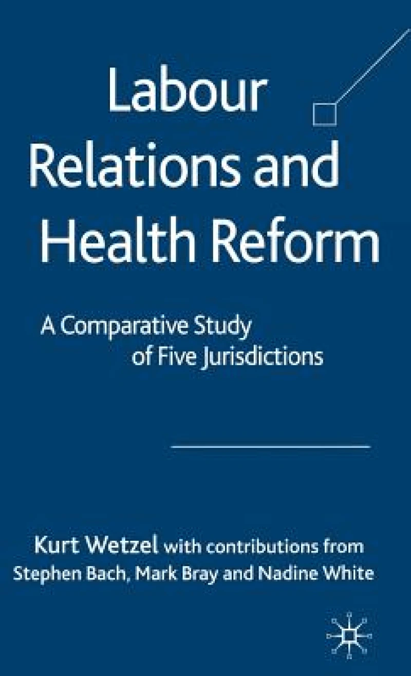 Labour Relations and Health Reform